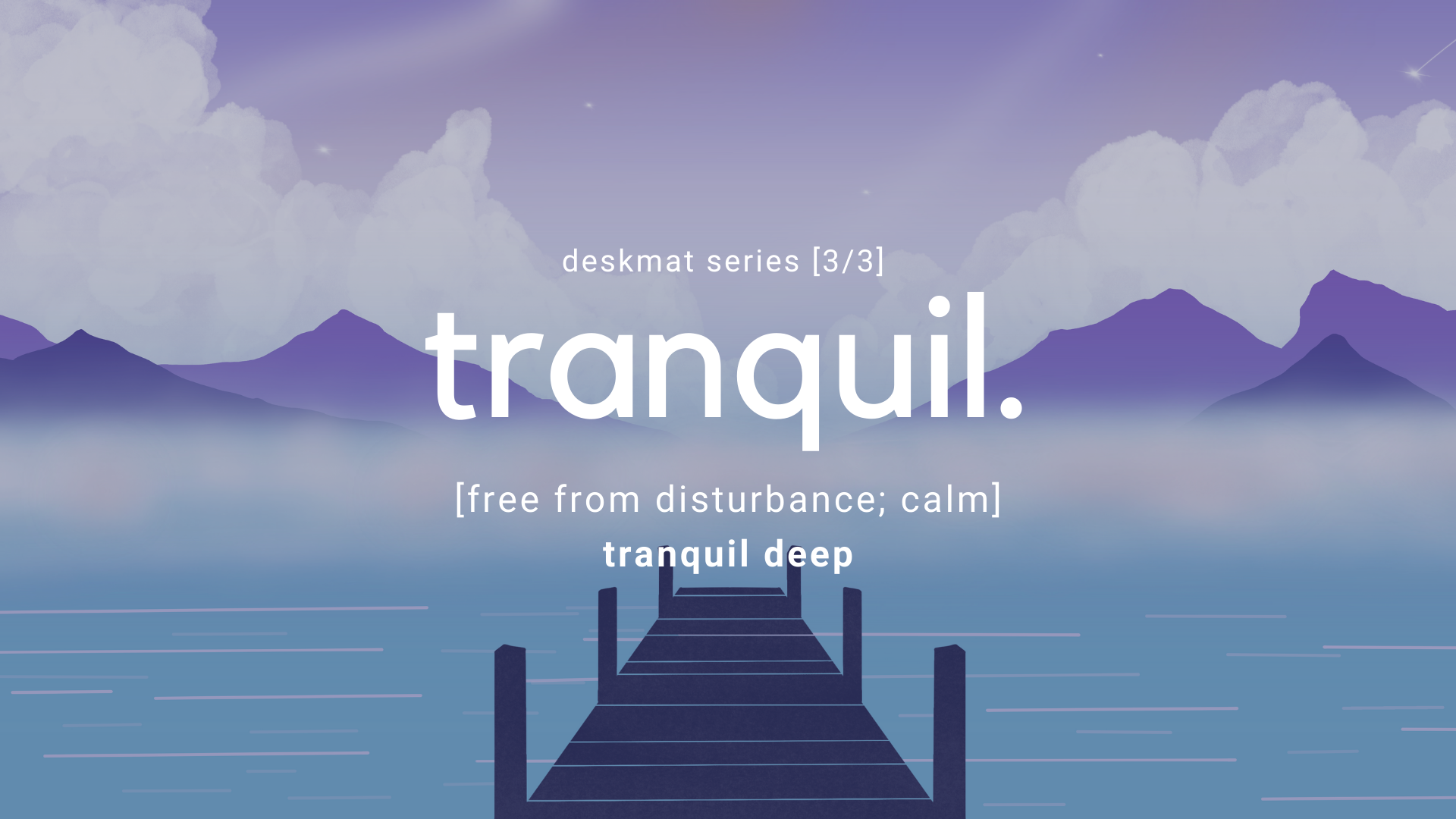 (Group Buy) Tranquil Designs Deskmats